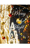 Merry and Bright: Merry and Bright notebook/journal/planner 100 pages Beautiful