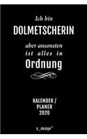 Kalender 2020 für Dolmetscher / Dolmetscherin: Wochenplaner / Tagebuch / Journal für das ganze Jahr: Platz für Notizen, Planung / Planungen / Planer, Erinnerungen und Sprüche