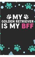 My Golden Retriever IS My BFF