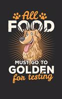 All Food must go to Golden for testing