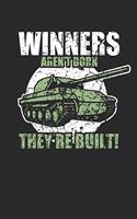 Winners aren`t born they`re built!: Panzer Notizbuch A5 blanko 110 Seiten