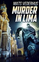 Murder In Lima (Kurt Hammer Book 2)