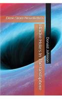 Blacke Hole's in the Geosphere: Dime Store Novellette's(1 Dime Store Novellette's)