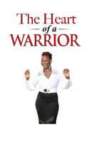 The Heart of a Warrior