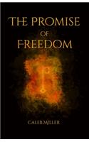 The Promise of Freedom