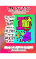 I AM BEAUTIFUL Learn ENGLISH for DANISH DENMARK The Easy Coloring Book Way: Get All the Books in the Series Cut Out, Decorate, Use as Reminders, Gift, Collect by Artist Grace Divine