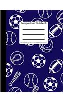 Composition Book 100 Sheet/200 Pages 8.5 X 11 In. Wide Ruled Sports-Navy: Baseball, Soccer, Football, Basketball