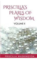 Priscilla's Pearls of Wisdom Volume II