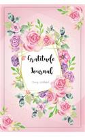 Gratitude Journal: 52 Weeks of Expressing Thanks Gratefulness Be Happier Today I Am Thankful For