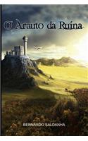 O Arauto Da Ruína