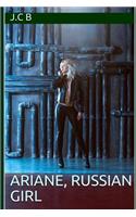 Ariane, Russian Girl
