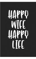 Happy Wife Happy Life