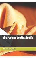 The Fortune Cookies to Life