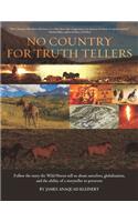 No Country For Truth Tellers
