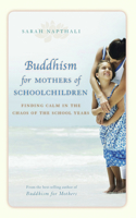 Buddhism for Mothers of Schoolchildren