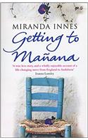 Getting To Manana