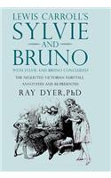 Lewis Carroll's Sylvie and Bruno: With Sylvie and Bruno Concluded