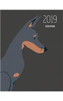 2019 Doberman: Dated Weekly Planner with to Do Notes & Dog Quotes - Doberman(37 Awesome Calendar Planners for Dog Owners Dark)