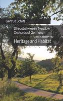 Streuobstwiesen: Meadow Orchards of Germany: Heritage and Habitat