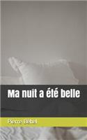 Ma nuit a été belle