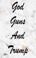 God Guns and Trump: A Journal for Modern Living