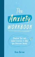 The Anxiety Workbook