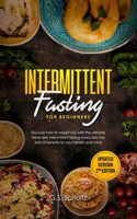 INTERMITTENT FASTING FOR BEGINNERS ( Updated Version 2nd Edition)