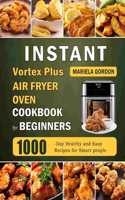 Instant Vortex Plus Air Fryer Oven Cookbook for Beginners