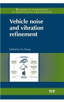 Vehicle Noise and Vibration Refinement (Woodhead Publishing in Mechanical Engineering)