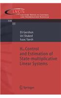 H-Infinity Control and Estimation of State-Multiplicative Linear Systems