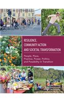 Resilience, Community Action & Societal Transformation