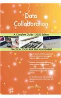 Data Collaboration A Complete Guide - 2020 Edition