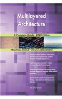 Multilayered Architecture A Complete Guide - 2020 Edition
