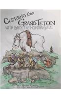 Climbing The Grand Teton