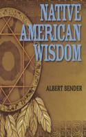 Native American Wisdom