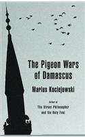 Pigeon Wars of Damascus