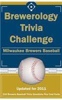 Brewerology Trivia Challenge: Milwaukee Brewers Baseball