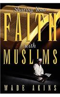 Sharing Your Faith with Muslims