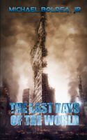 Last Days Of The World
