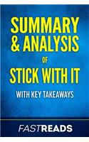 Summary & Analysis of Stick with It: with Key Takeaways