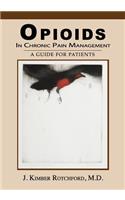 Opioids In Chronic Pain Management
