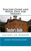 Teacher Guide and Novel Unit for Variant