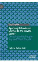 Applying Behavioural Science to the Private Sector