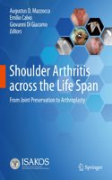 Shoulder Arthritis Across the Life Span