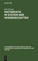 Mathematik Im System Der Wissenschaften: (1972 Sitzungsberichte Des Plenums Und der Klassen der Akademie der Wissenschaften der Ddr)