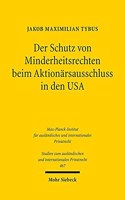 Der Schutz von Minderheitsrechten beim Aktionarsausschluss in den USA