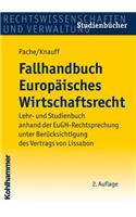 Fallhandbuch Europaisches Wirtschaftsrecht
