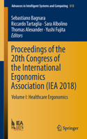 Proceedings of the 20th Congress of the International Ergonomics Association (Iea 2018)