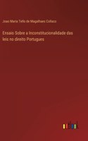 Ensaio Sobre a Inconstitucionalidade das leis no direito Portugues