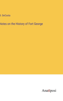 Notes on the History of Fort George
